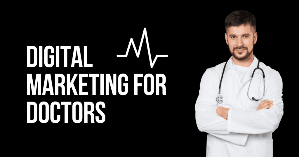 Digital Marketing for Doctors